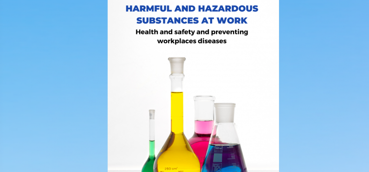 Harmful and Hazadous Substances at Work