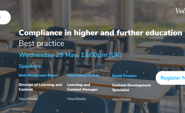 Compliance in Higher and Further Education Webinar - 29th May 12pm UK