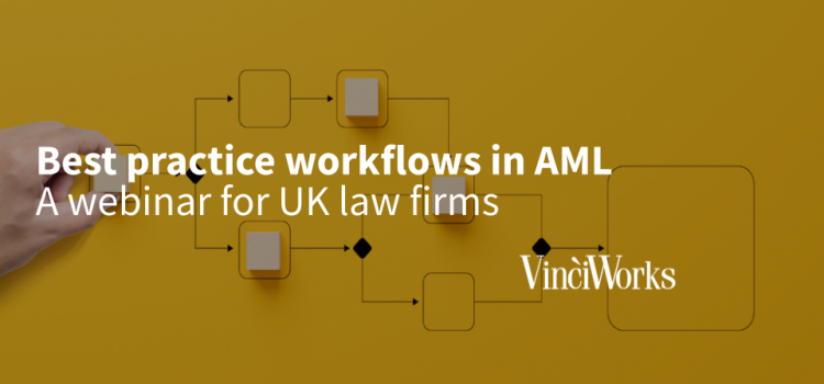 On-demand webinar: Best practice workflows in AML: A webinar for UK law firms