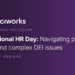 Navigating complex DEI issues through a compliance lens: your questions answered 